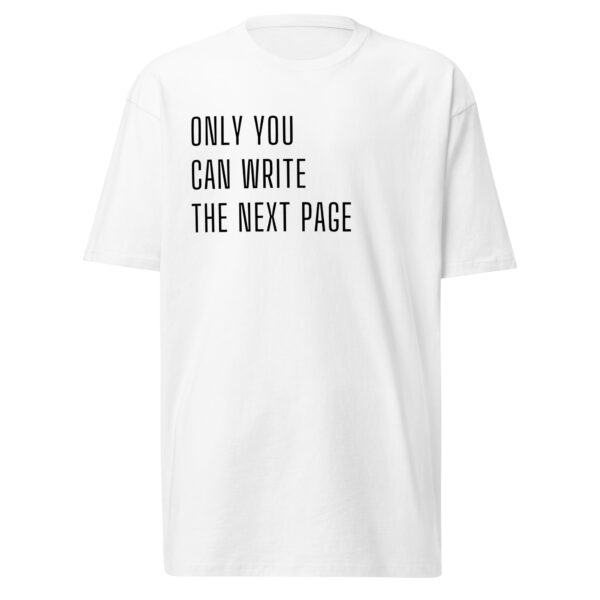 Only You Can (wht) T-Shirt