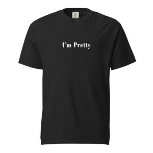 I'm Pretty (blk) T-Shirt