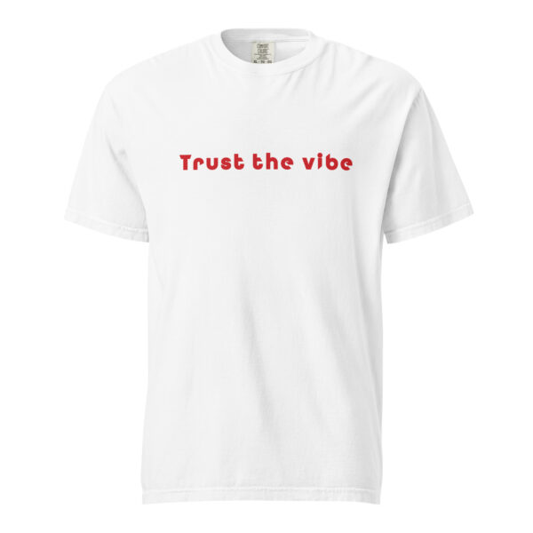 Trust The Vibe(w) T-Shirt