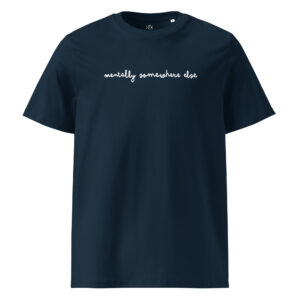 Mentally Somewhere Else